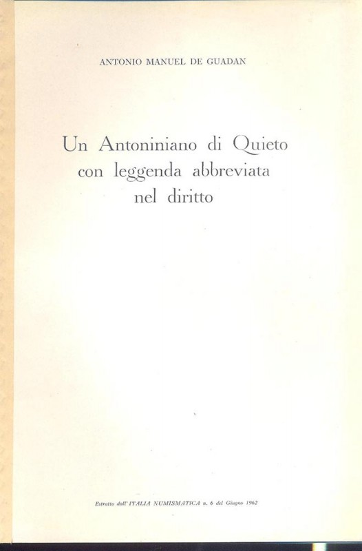 DE GUADAN M. A. - Un antoniniano di Quieto con leggenda abbreviata nel diritto. ...