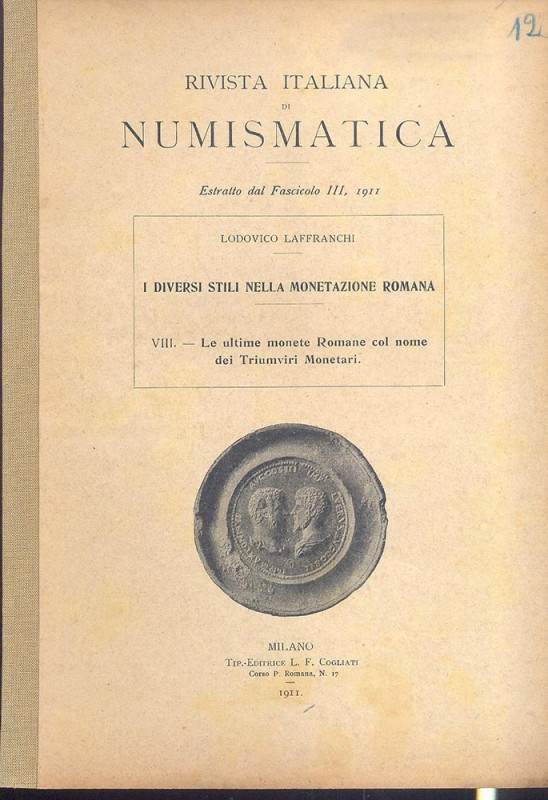 LAFFRANCHI L. - I diversi stili nella monetazione romana. VIII - Le ultime monet...