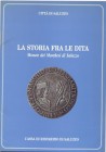 Mola Aldo A. & Faloppa Anna M. La storia fra le dita. Monete dei Marchesi di Saluzzo. 1990