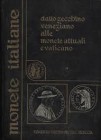 Orfino Vincenzo. Monete italiane dallo Zecchino veneziani alle monete attuali e Vaticano. 1968