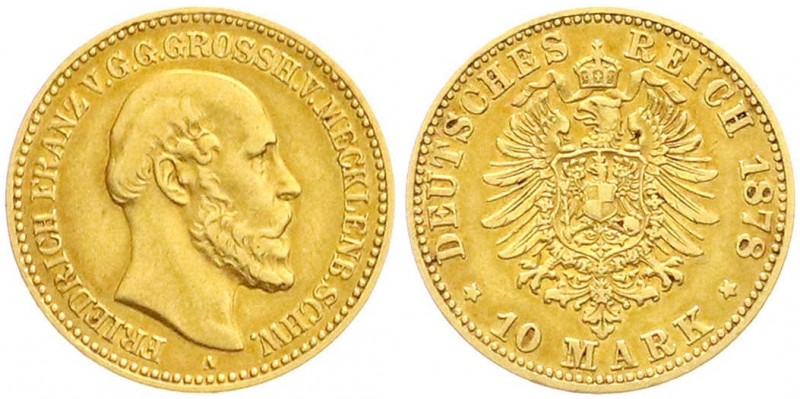 Mecklenburg/-Schwerin
Friedrich Franz II., 1842-1883
10 Mark 1878 A. sehr schö...