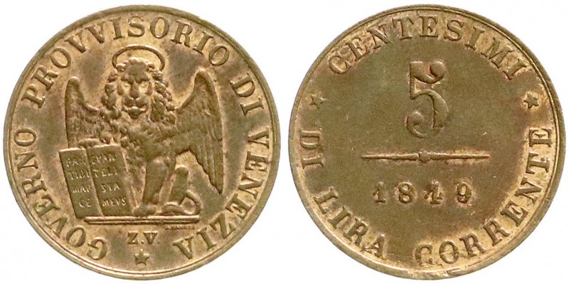 Italien-Venedig
Revolutions Ausgaben, 1848-1849
5 Centesimi 1849 ZV. vorzüglic...