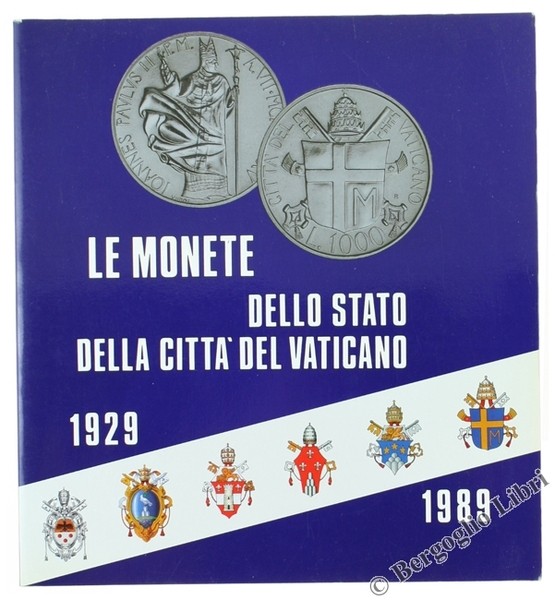 AA. VV. - Le monete dello stato della Città del Vaticano 1929-1989. Vaticano, 19...