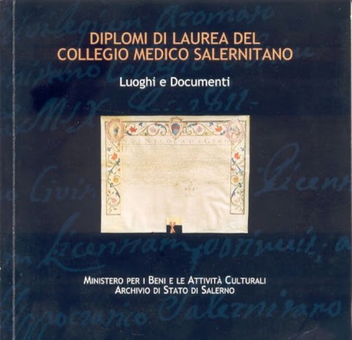 AA. VV. - I Diplomi di laurea del Collegio medico salernitano. Salerno, 2002. Il...