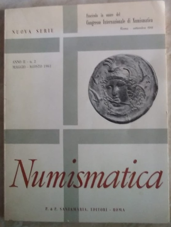 AA.VV. – Numismatica. Roma, Anno II, n. 2 Maggio-Agosto 1961. pp. da 57 a 120, i...