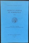 AMERICAN JOURNAL OF NUMISMATICS. 3-4. Second series, continuing The American Numismatic Society. Museum notes. New york, 1992. pp. 270, tavv. 17.