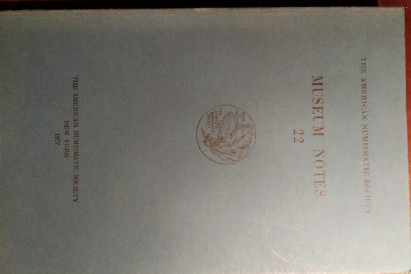 AMERICAN JOURNAL OF NUMISMATICS. 22. Second series, continuing The American Numi...