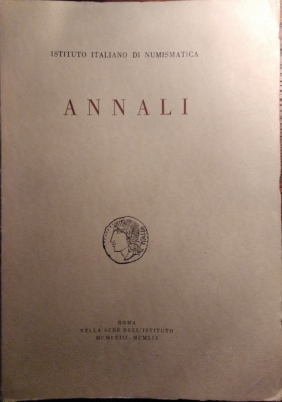 ANNALI DELL’ISTITUTO ITALIANO DI NUMISMATICA. nn. 5-6. Roma, 1958-1959. pp.380, ...