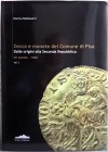 BALDASSARRI M. – Zecca e monete del Comune di Pisa dalle origini alla Seconda Repubblica (XII secolo – 1406) vol. 1 58 tipologie principali e innumere...
