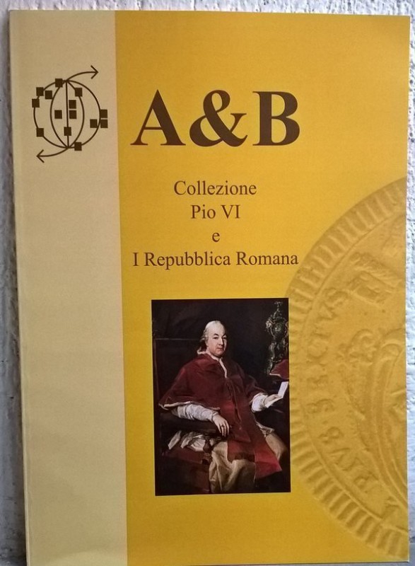 BARTOLI F. – Collezione di Pio VI e I Repubblica Romana. Roma, s. d. pp. 40, ill...