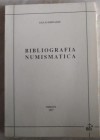BERNARDI G. - Bibliografia Numismatica. Trieste, 1997. Brossura ed. pp. 201. Ottimo stato