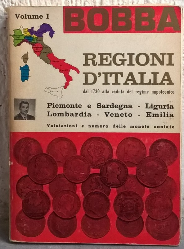 BOBBA C. – Regioni d’Italia dal 1730 alla caduta del regime napoleonico. Piemont...