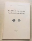 BOLLETTINO DEL CIRCOLO NUMISMATICO NAPOLETANO – Napoli, Gennaio-Dicembre 1962. Brossura ed. pp. 94, tavv. V e ill. b/n. Dall' Indice: D. Priori, Le mo...