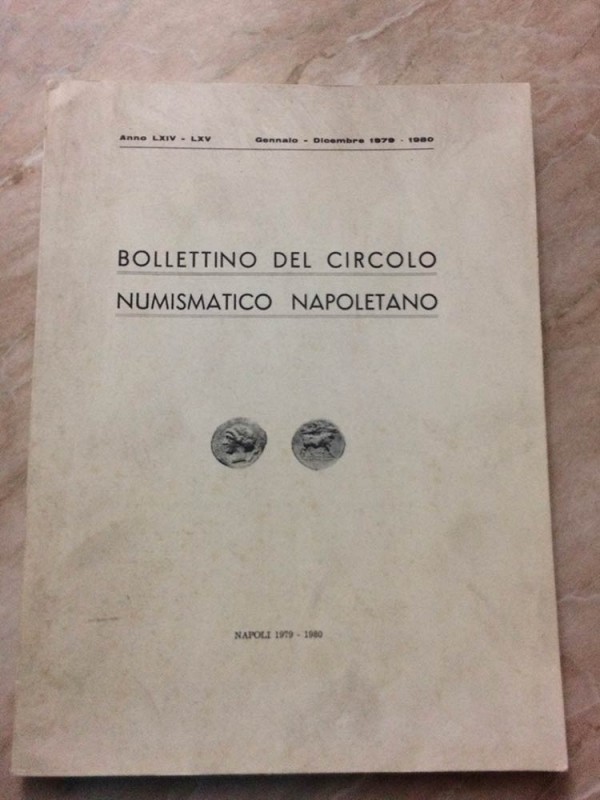 BOLLETTINO DEL CIRCOLO NUMISMATICO NAPOLETANO – Napoli, Gennaio-Dicembre 1979-19...
