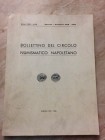 BOLLETTINO DEL CIRCOLO NUMISMATICO NAPOLETANO – Napoli, Gennaio-Dicembre 1979-1980. Brossura ed. pp. 79, ill. b/n. Dall' Indice: M. Pannuti, G. Bovi, ...