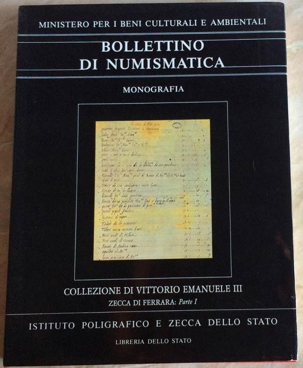 BOLLETTINO DI NUMISMATICA - Collezione di Vittorio Emanuele III: Zecca di Ferrar...