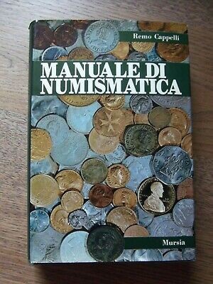 CAPPELLI R. - Manuale di numismatica. Milano, 1965. Pp. 204, ill.