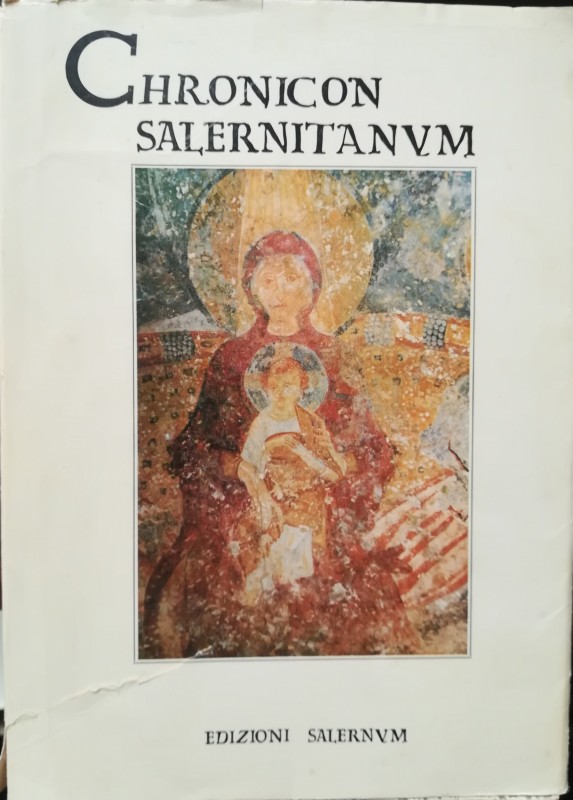 CARUCCI A. (a cura di) - Chronicon Salernitanum. Salerno 1988. pp. 285, tavv. 10