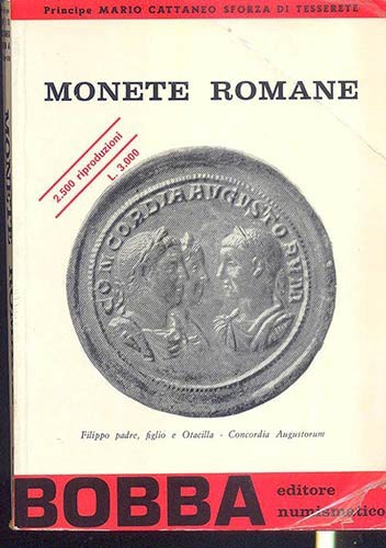 CATTANEO SFORZA DI TESSERETE M. - Monete romane. Asti, 1969. pp. 118, 72 bw plat...