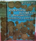 CIFERRI. R. – Repertorio alfabetico di numismatica medioevale e moderna principalmente italiana. 2 voll. Pavia, 1963. pp. VII+123. Vol. I. A-K, pp. VI...