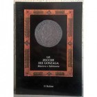 COCCHI ERCOLANI E. - ROSSI M. - Le zecche dei Gonzaga. Mantova e Sabbioneta (ca. 1150-1707). Monete dell'ex collezione reale e delle civiche raccolte ...