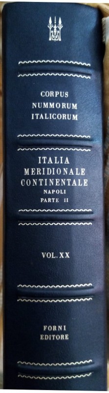 AA. VV. - Corpus Nummorum Italicorum. Vol. 20: Italia meridionale continentale (...