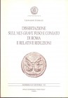 CORRADI L. - Dissertazione sull’Aes Grave fuso e coniato di Roma e relative riduzioni. Nummus et Historia VII. Circolo numismatico “Mario Rasile”, For...