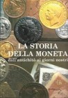 DOTY R. G. - La Storia della Moneta dall' Antichità ai Giorni Nostri. Milano 1986. Tela ed. con titolo in oro al dorso, sovraccoperta, pp. 184, ill. a...