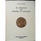 FORESIO G. - Le monete delle zecche di Salerno. Salerno, 1988. pp. 57, 10 tavv. Bellissima ristampa anastatica dell’edizione di Salerno, 1891 e 1893 r...