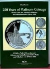 FUCHS W. - 250 Years of Platinum Coinage. World Coins and Medals in Platinum and Palladium from 1740 to 1990 - 250 Jahre Platin-Münzprägungen, Münzen ...