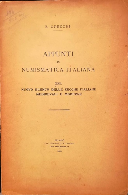 GNECCHI E. – Appunti di numismatica italiana. XXII. Nuovo elenco delle zecche it...