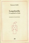 INDELLI T. - Langobardìa. I Longobardi in Italia. Salerno, Benevento, Capua. Padova, 2013. pp. 401