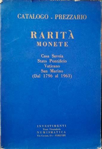 INVESTIMENTI NUMISMATICA - Catalogo prezzario. Rarità Monete. Casa Savoia - Stat...