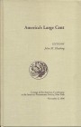 KLEEBERG J. M. – America’s Large Cent. New York, 1996. pp. 190, ill.
