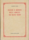LAZARI V. - Zecche e monete degli Abruzzi nei bassi tempi. Sala Bolognese, 2000. pp. 117, tavv. 6. Ristampa dell’edizione originale di Venezia, 1858....