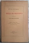 MAGNAGUTI A. - Studi intorno alla zecca di Mantova. Terza ed ultima parte: I duchi (linea di Nevers) 1628-1707. Milano, 1915. pp. 54, 6 ill. n. t.    ...