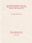 MALEK H. M. - The Dabuyid Ispahbads and Early 'Abbasid Governors of Tabaristan: History and Numismatics. Royal Numismatic Society. Special Publication...