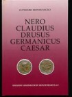 MONTENEGRO E. - NERO CLAUDIUS DRUSUS GERMANICUS CAESAR . Torino, 1994. pp. 228, ill. b/n, numerosi cenni storici, descrizione delle monete e grado di ...