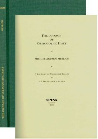 METLICH M. A. – The coinage of Ostrogothic Italy. With a die study of Theodahat ...