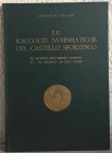 NICODEMI G. - Comune di Milano – Le raccolte numismatiche del Castello Sforzesco. Le monete dell'Impero Romano. II - Da Adriano ad Elio Cesare. Milano...