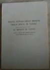 PANNUTI M. - RICCIO V. - Prezzi attuali delle monete della zecca di Napoli dalla caduta dell'impero romano alla chiusura della zecca. Napoli, 1988. Br...