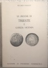 PAOLUCCI R. – Le zecche di Trieste e Gorizia-Vicenza. Suzzara, s. d. pp. 34, ill.