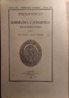 PERIODICO DI NUMISMATICA E SFRAGISTICA PER LA STORIA D’ITALIA diretto dal March. Carlo Strozzi. – Anno VI - Fascicolo IV (1974). Pp. 169-218, tavv. 2....