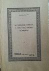 PIALORSI V. – Le medaglie coniate a cura dell’ateneo di Brescia. Brescia, 1970. pp. 23, tavv. 3     raro