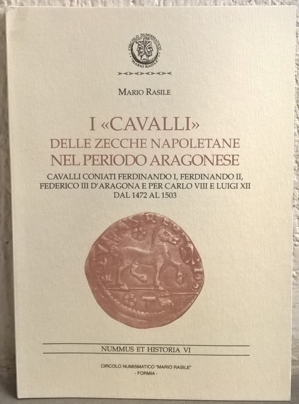 RASILE M. – I “cavalli” delle zecche napoletane nel periodo aragonese. Cavalli c...