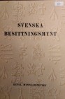 RASMUSSON N. L. - Statens Historiska Museums vagledningar. Svenska besittningsmynt, Kungl. Myntkabinettets utstallning. Stockholm, 1959. Pp. 66, tavv....