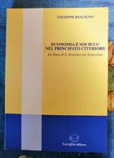 RESCIGNO G. – Economia e società nel principato citeriore. Lo Stato di S. Severi...