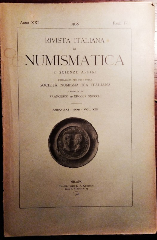 RIVISTA ITALIANA DI NUMISMATICA E SCIENZE AFFINI - Fascicolo IV del volume XXI (...