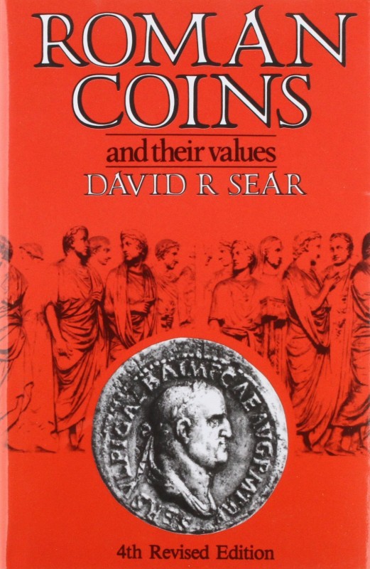 SEAR D. R. - Roman Coins and their Values. London, 1988. Tela ed. con titolo in ...