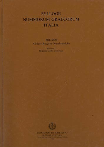 Sylloge Nummorum Graecorum - MARTINI R. – FISCHER B. - VISMARA N. – SNG Italia. ...